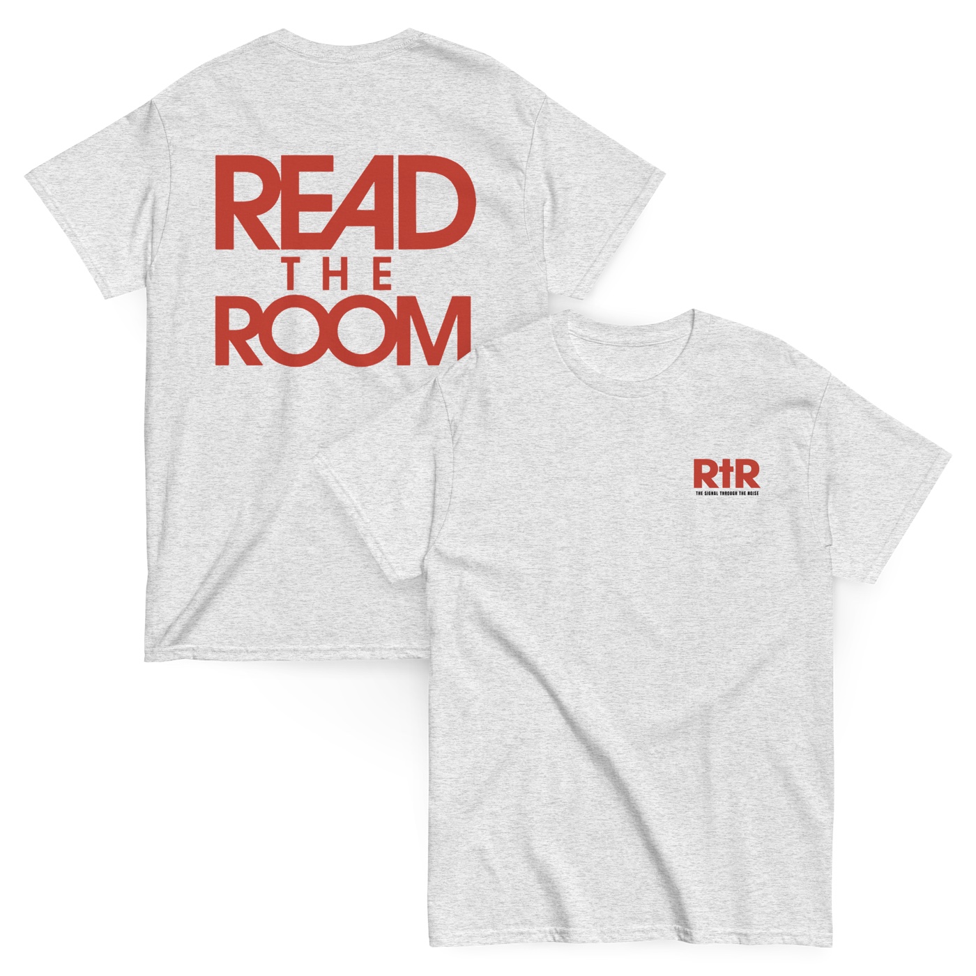 Ash classic tee, front and back — red READ THE ROOM wordmark across the back